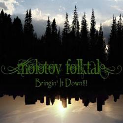 Molotov Folktale : Bringin' It Down !!!
